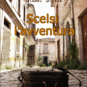 Scelsi l'avventura